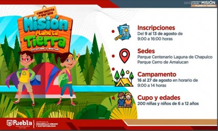 Ayuntamiento de Puebla invita a participar en el Campamento de Verano “Misión Planeta Tierra” 