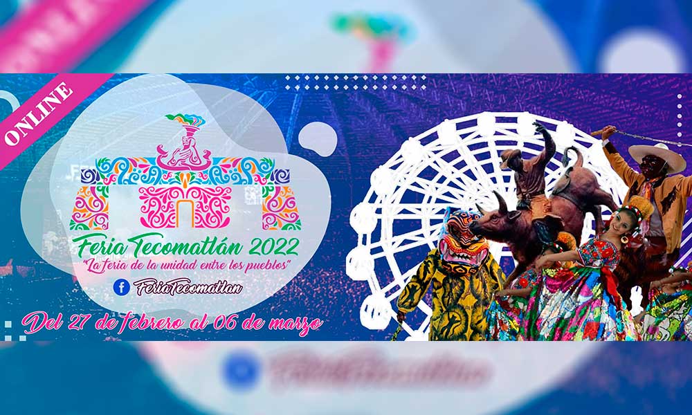 ¡No te la pierdas! Ya comenzó la feria virtual Tecomatlán 2022