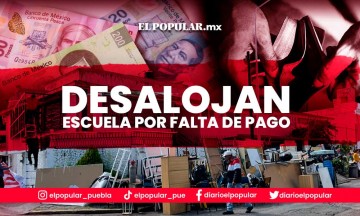 Desalojan escuela en San Manuel por falta de pago