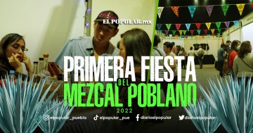 Ven a la Primera Fiesta del Mezcal Poblano 2022