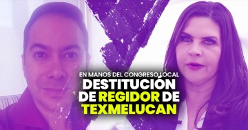 En manos del Congreso local destitución de regidor de Texmelucan