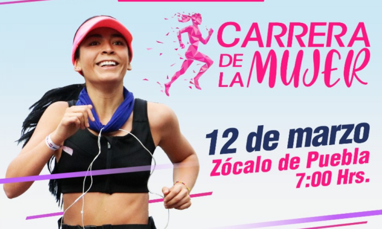 Ayuntamiento de Puebla invita a la segunda ‘Carrera de la Mujer’