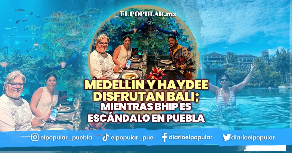 Carlos Medellín y Haydée Salomón disfrutan en Bali mientras BHIP es escándalo en Puebla