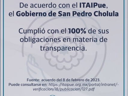 Gobierno de San Pedro Cholula no obtuvo observaciones por parte del ITAIPUE