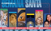 ¿Cuáles serán las actividades por Semana Santa en Puebla?