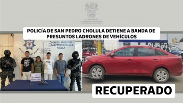 Cuatro individuos capturados por la SSC Cholula por delitos de vehículos robados