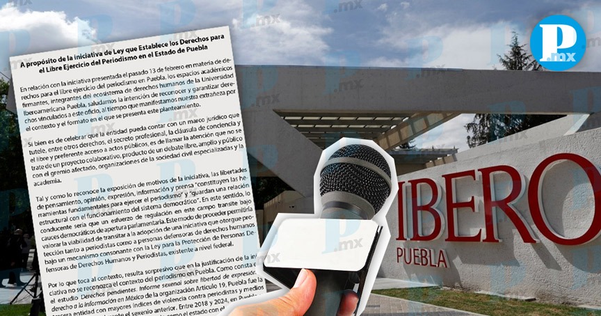  Ibero Puebla contra iniciativa para regular el periodismo en Puebla