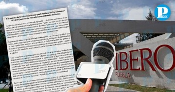  Ibero Puebla contra iniciativa para regular el periodismo en Puebla