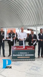 Entregó Pepe Chedraui techado escolar en la Primaria Pacheco y Henning