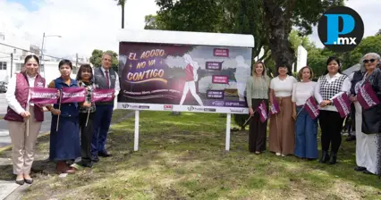 Con campaña “El acoso no va contigo” buscan frenar violencia en Puebla