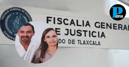 Fiscal&iacute;a de Tlaxcala asume investigaci&oacute;n total por el homicidio del matrimonio Tello Ruiz
