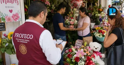 Profeco supervisa florer&iacute;as y restaurantes en el marco del D&iacute;a de las Madres, para que las familias no paguen de m&aacute;s en regalos y celebraciones.