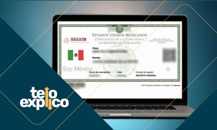 Te lo explico: Así puedes obtener tu CURP certificado