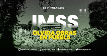 IMSS olvida hospital San Alejandro y Amozoc