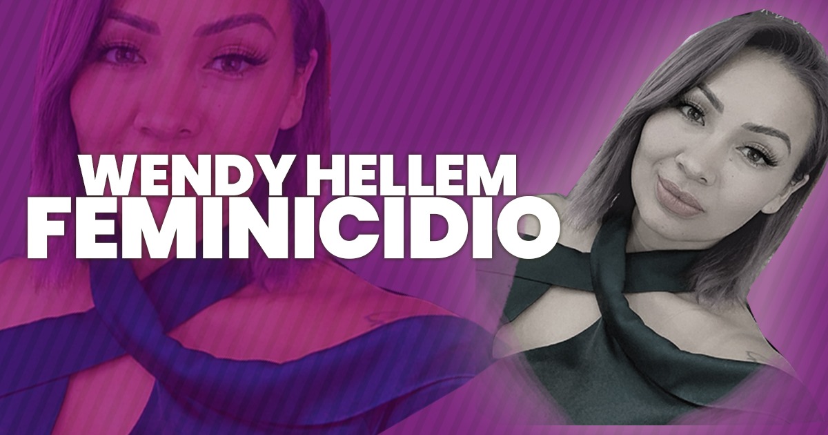 Piden clasificar muerte de Wendy Hellem como feminicidio y no solo como desaparición forzada