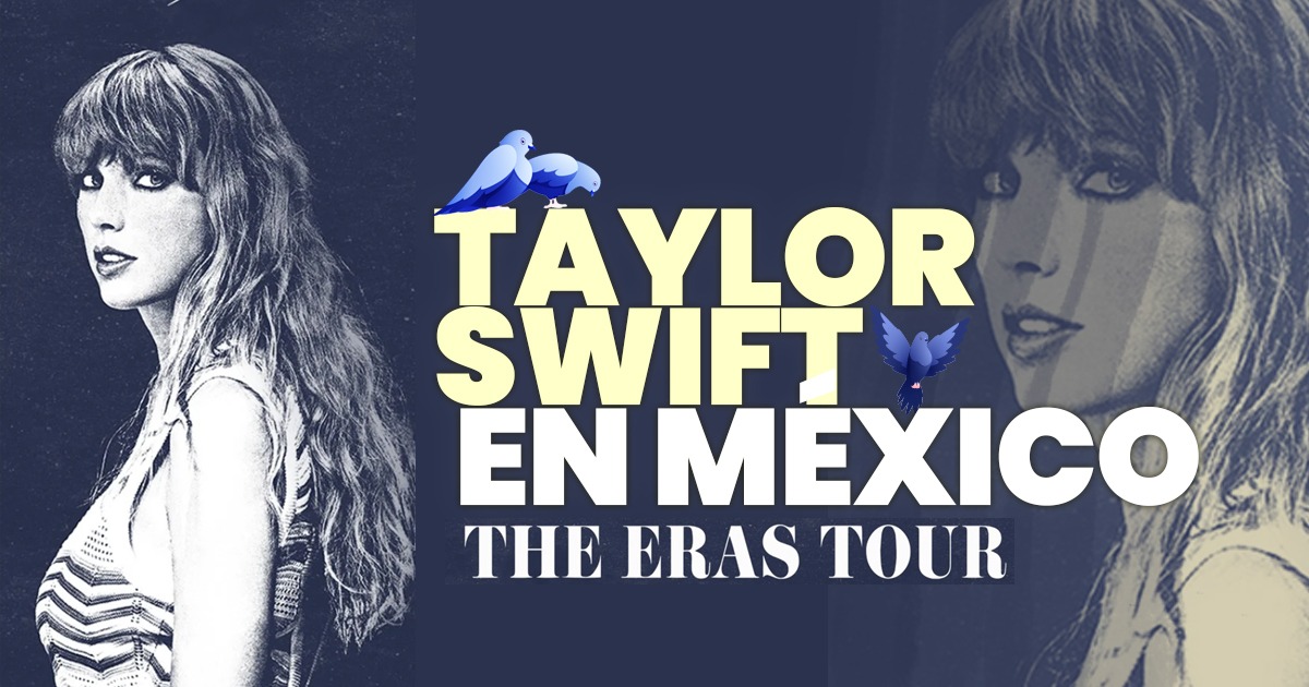 Taylor Swift anuncia concierto en México con su gira: The Eras Tour