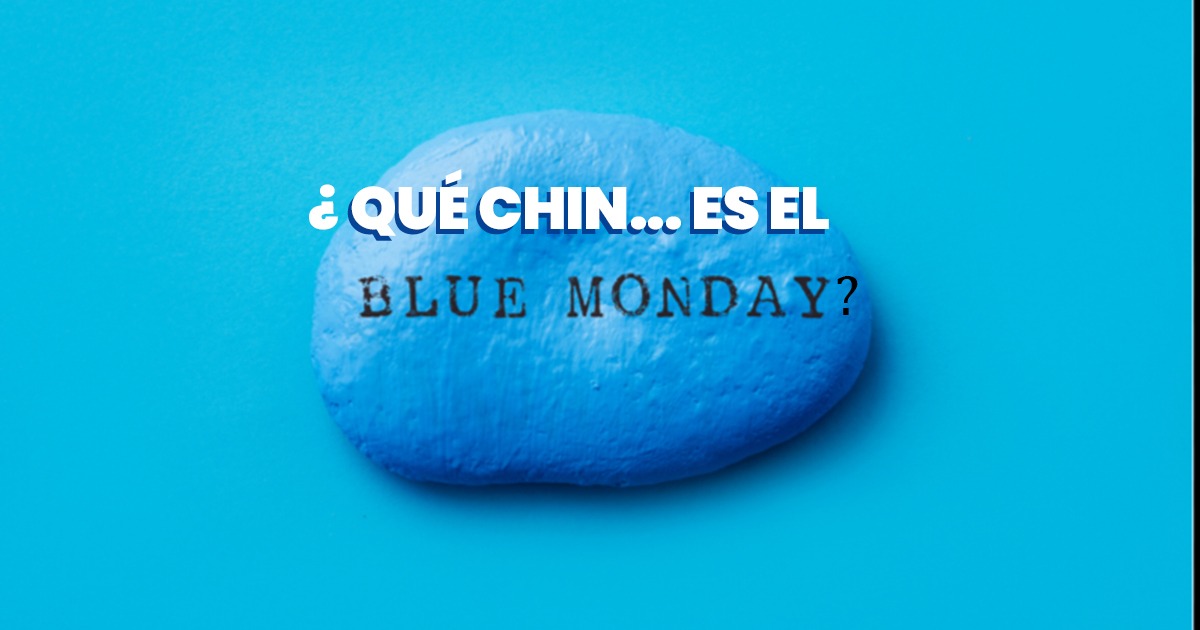 ¿Sabes qué es el Blue Monday?