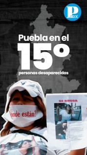 Puebla, en el lugar 15 a nivel nacional con mayor número de personas desaparecidas