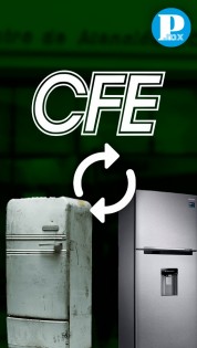 El programa de CFE te cambia tus electrodomésticos gratis