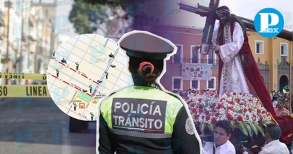 ¡Alerta! Habrá cierres viales por el viacrucis en Puebla