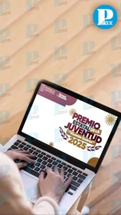 Premio Estatal de la Juventud 2025, ¡Aún puedes inscribirte!