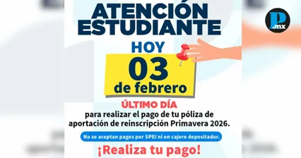 &iexcl;Corre! Hoy vence el pago de reinscripci&oacute;n Primavera 2026 en BUAP