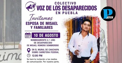 Familiares y el colectivo Voz de los Desaparecidos marchar&aacute;n en Amozoc al cumplirse un a&ntilde;o de la desaparici&oacute;n de Misael Romero Sombrerero.