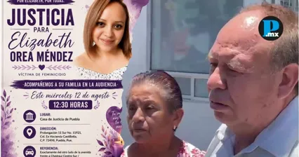 La familia de Elizabeth Orea M&eacute;ndez exigi&oacute; al Poder Judicial de Puebla que no se retrase m&aacute;s el juicio oral contra Jorge Ernesto N., acusado de su feminicidio.