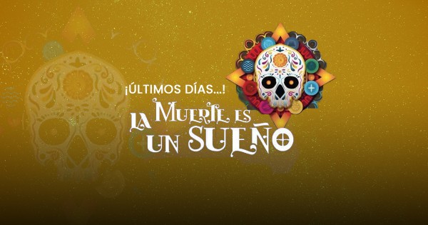 Últimos días del festival La Muerte es un Sueño