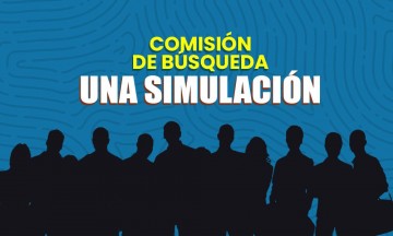 La Comisión de Búsqueda es simulación: Voz de los Desaparecidos