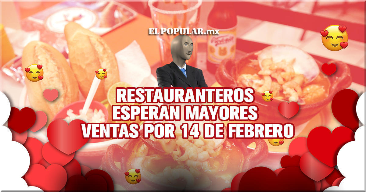 Restaurantes esperan mayores ventas por 14 de febrero en Puebla
