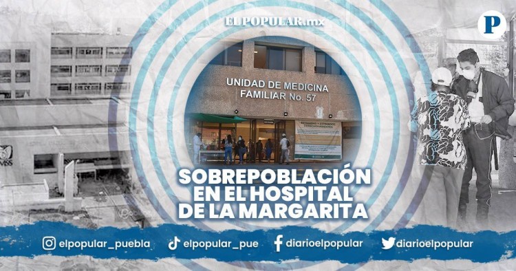 En un mes 754 quejas ciudadanas contra el IMSS La Margarita