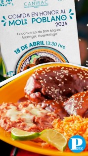 CANIRAC presenta Festival de Mole Poblano en exconvento de Huejotzingo