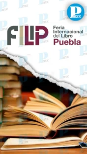 ¡Todos a leer! Puebla inaugura su primera Feria Internacional del Libro