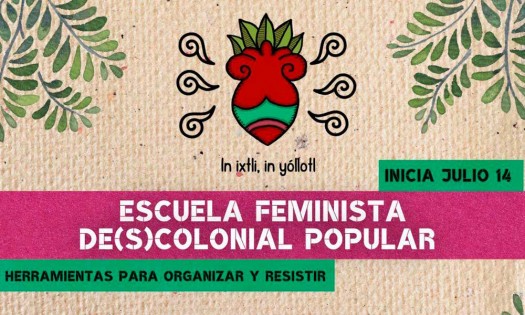 El colectivo Coatlicue Siempre Viva organiza escuela descolonial