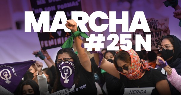 Conoce las marchas que se realizarán este 25N y sus rutas