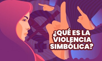 ¿Sabes qué es la violencia simbólica? 