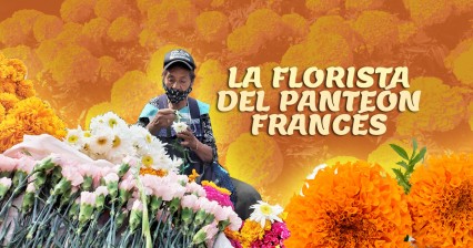 Conoce a Doña Petra, la principal florista del Panteón Francés