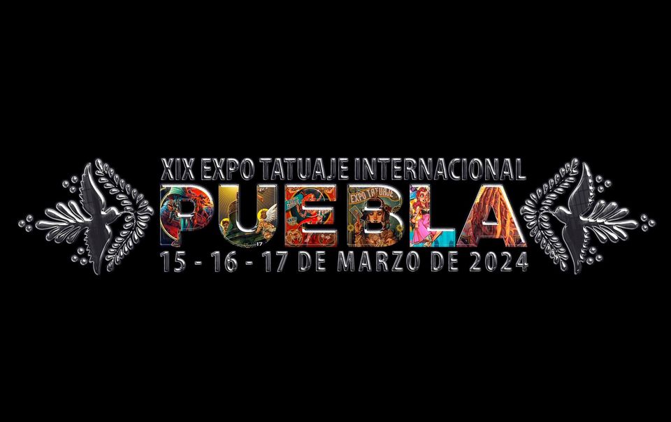 Expo Tatuaje Internacional Puebla 2024: Conoce todos sus detalles, boletos, precios y horarios 