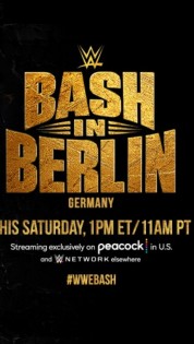 WWE Bash in Berlin 2024: Cartelera, horarios y dónde ver en vivo