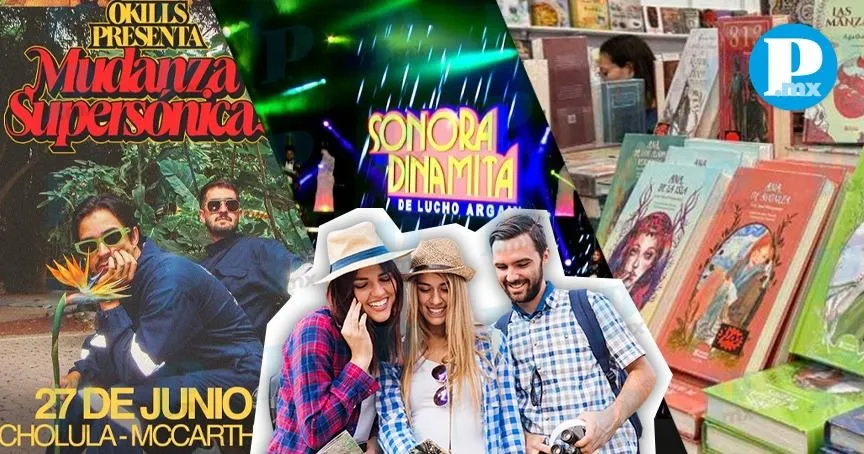 Aquí algunas recomendaciones para este fin de semana en Puebla
