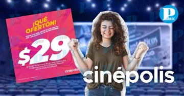 ¡Qué ofertón! Cinépolis lanza una promoción de $29 pesos el boleto de cualquier función