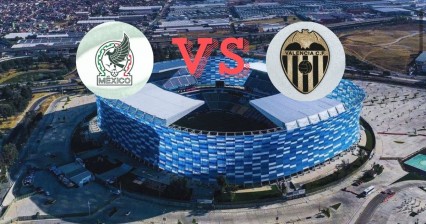 M&eacute;xico vs Valencia en el Estadio Cuauht&eacute;moc  