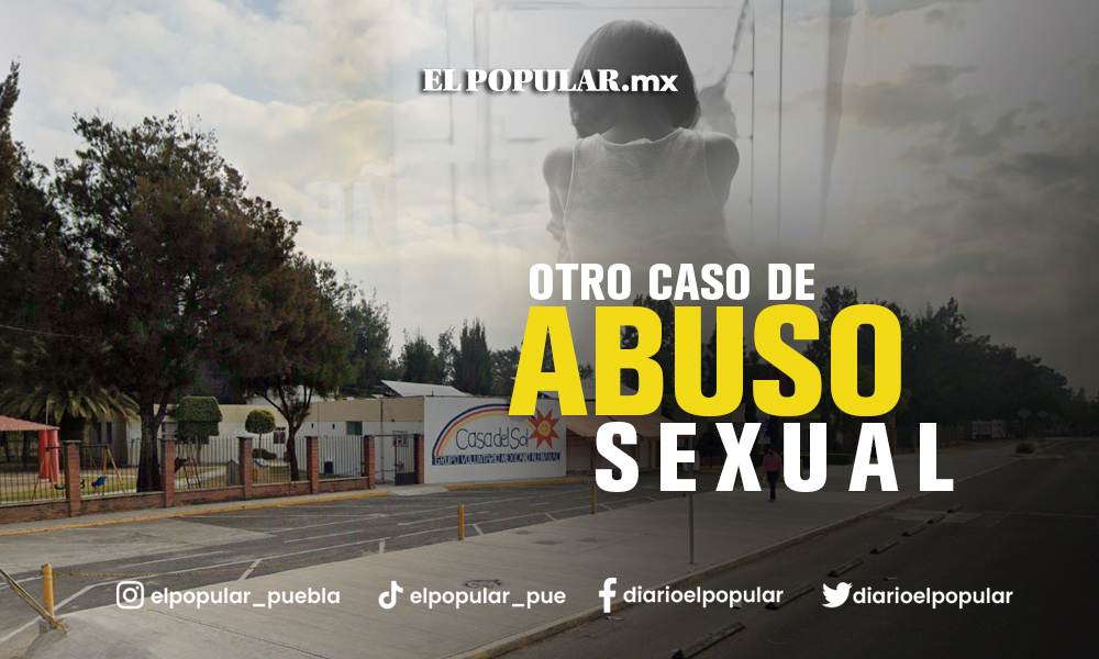 Nuevo caso de abuso sexual en preescolar de Puebla