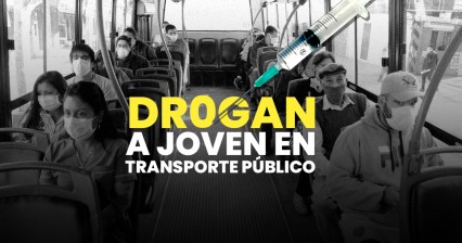 Joven denuncia que la drogaron en transporte público