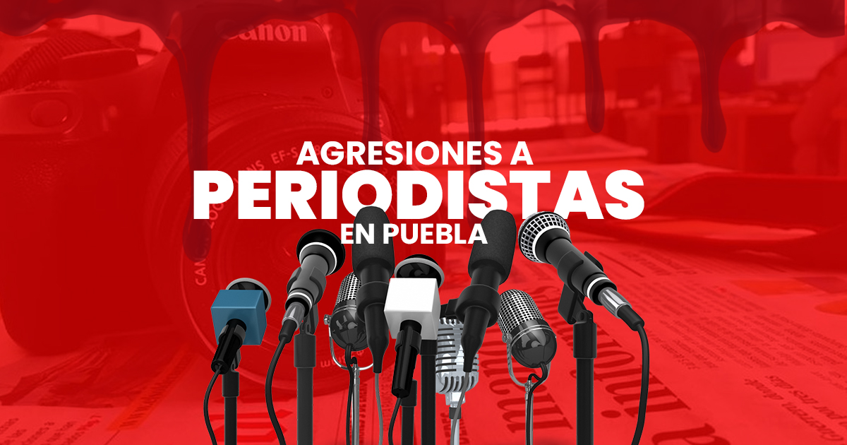Puebla, quinto lugar nacional en agresiones a periodistas: Artículo 19