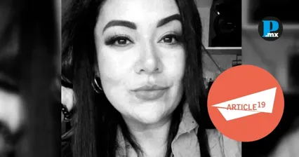 Article 19 pidi&oacute; no suspender la b&uacute;squeda de Roxana Guzm&aacute;n mientras no exista una identificaci&oacute;n cient&iacute;fica que confirme su paradero.