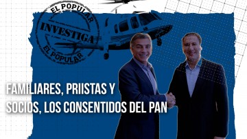 Familiares, priistas y socios, los consentidos del PAN