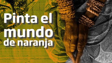 Pinta el mundo de naranja: 16 días de activismo contra la violencia de género