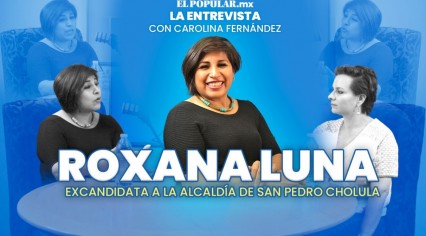 #LaEntrevista con Roxana Luna